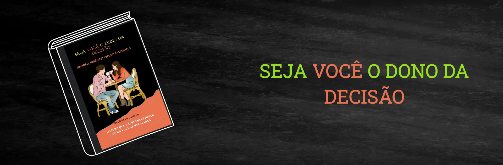 Seja Você o Dono da Decisão